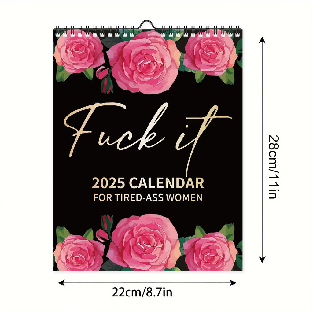 2025 Calendar for Tired-Ass Women Swear Word 12 Month Weekly Daily Wall Planner